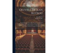 Oeuvres De Jean Rotrou