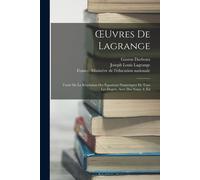 Oeuvres De Lagrange: Traité De La Résolution Des Équations Numériques De Tous Les Degrés, Avec Des Notes. 4. Éd
