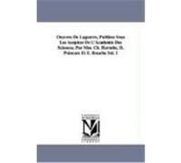 Oeuvres de Laguerre, Publies Sous Les Auspices de L'Acadmie Des Sciences. Par MM. Ch. Hermite, H. Poincar Et E. Rouch.Vol. 1 Laguerre, Edmond Nicolas (Auteur)
