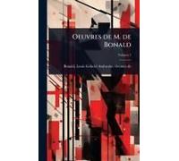 Oeuvres De M. De Bonald