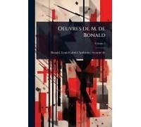 Oeuvres De M. De Bonald