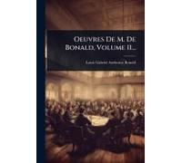 Oeuvres De M. De Bonald, Volume 11...