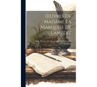 Oeuvres De Madame La Marquise De Lambert