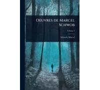 Oeuvres De Marcel Schwob