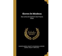 OEuvres De Mirabeau: Des Lettres De Cachet Et Des Prisons D'état