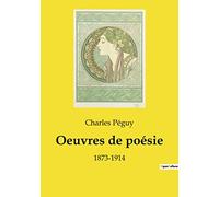 Oeuvres de poésie: 1873-1914