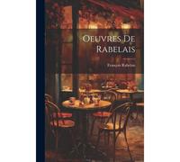 Oeuvres De Rabelais