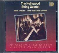 Oeuvres De Ravel, Debussy, Turina, Villa-Lobos, Creston Quatuor Hollywood