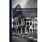 Oeuvres De Tite Live