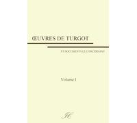 Oeuvres de Turgot: volume I