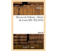 Oeuvres de Voltaire. 20. Siècle de Louis XIV. T2 - Voltaire - Hachette Bnf - broché - Livre
