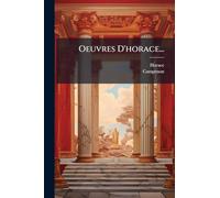 Oeuvres D'horace...