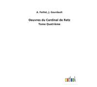 Oeuvres Du Cardinal De Retz