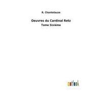Oeuvres Du Cardinal Retz