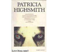 Oeuvres : Eaux profondes - Les deux visages de Janvier - Ceux qui prennent le large - L'empreinte du faux - La rançon du chien-Carol