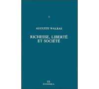 Auguste Walras - Œuvres économiques complètes - Vol. 1