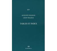 Oeuvres Économiques Complètes - Tome 14, Tables Et Index