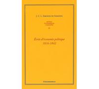 Oeuvres Économiques Complètes - Tome 4, Ecrits D'économie Politique (1816-1842)