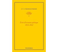 Oeuvres economiques completes , vol 4 - ecrits d'economie politique 1816-1842 Ecrits d'économie politique - SIMONDE DE SISMONDI/ - Economica - relié - Etude