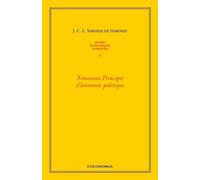 Oeuvres economiques completes , vol 5 - nouveaux principes d'economie politique Nouveaux principes d'économie politique - SIMONDE DE SISMONDI/ - Economica - broché - Etude
