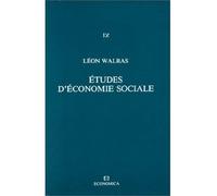 Oeuvres économiques complètes Volume 9, Etudes d'économie sociale : théorie de la répartition de la richesse sociale - Walras - Economica - broché - Essai