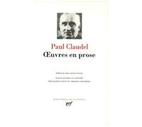 Claudel : Oeuvres en prose