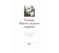 Verlaine : Oeuvres en prose complètes