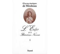 Oeuvres érotiques - L'Enfer de la Bibliothèque Nationale - Honoré-Gabriel Riqueti Mirabeau - Fayard - Livre