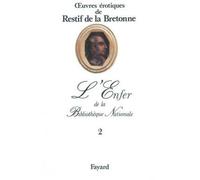 Oeuvres érotiques - L'Enfer de la Bibliothèque Nationale - Nicolas-Edme Rétif De La Bretonne - Fayard - Livre