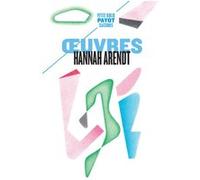 OEuvres Hannah Arendt (Auteur)