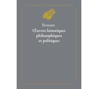 Oeuvres Historiques, Philosophiques Et Politiques - Coffret En 2 Volumes : Tomes 1 Et 2