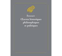 Oeuvres Historiques, Philosophiques Et Politiques - Coffret En 2 Volumes : Tomes 1 Et 2