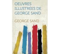 Oeuvres Illustrées De George Sand