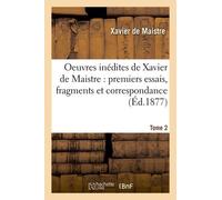 Oeuvres Inédites De Xavier De Maistre Tome 2