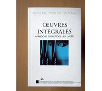 Oeuvres Intégrales - Approche Didactique Au Lycée