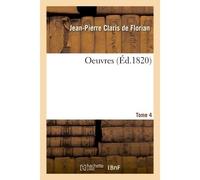OEuvres - Jean-Pierre Claris de Florian - Hachette Bnf - broché - Livre