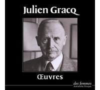 Oeuvres - Julien Gracq - Des Femmes - Antoinette Fouque - Livre CD - Textes lus CD
