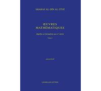 Oeuvres mathématiques: Algèbre et Géométrie au XIIe siècle. Pack en 2 volumes