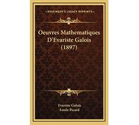 Oeuvres Mathematiques D'Evariste Galois (1897)