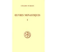 Oeuvres Monastiques - Tome 1, Oeuvres Pour Les Moniales, Edition Bilingue Francais-Latin