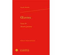 Oeuvres Monstres parisiens - Catulle Mendes - Classiques Garnier - relié - Roman