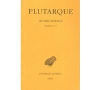 Oeuvres Morales - Tome 12, 1e Partie - Traité 54-57