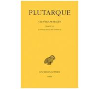 Oeuvres Morales - Tome 14, 1e Partie, Traité 63, L'intelligence Des Animaux