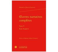 Oeuvres Narratives Complètes - Tome 5, Renée Mauperin
