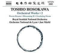 Hosokawa / Royal Scottish National Orch – Œuvres orchestrales – Volume 2 – CD – NAXOS