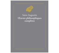 Oeuvres Philosophiques Complètes - 2 Volumes