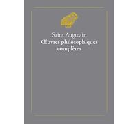 Oeuvres philosophiques complètes: 2 volumes