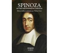 Oeuvres philosophiques complètes Baruch Spinoza (Auteur), Thibaut Gress (Directeur éditorial), Charles Appuhn (Traduction)