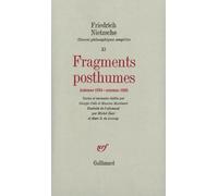 Oeuvres Philosophiques Complètes - Tome 11, Fragments Posthumes (Automne 1884 - Automne 1885)