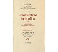 Oeuvres Philosophiques Complètes - Tome 2, Fragments Posthumes (Été 1872-Hiver 1873-1874) Considérations Inactuelles I Et Ii, David Strauss, L'apôtre Et L'écrivain - De L'utilité Et Des...